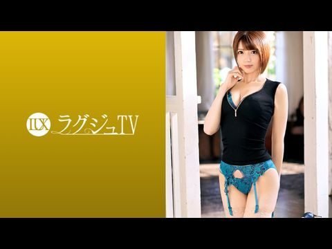 259LUXU-1068 ラグジュTV 10471}